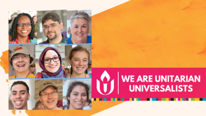 We Are Unitarian Universalists graphic